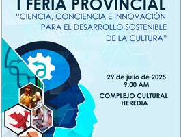 i-feria-provincial-ciencia-conciencia-e-innovacion-para-el-desarrollo-sostenible-de-la-cultura
