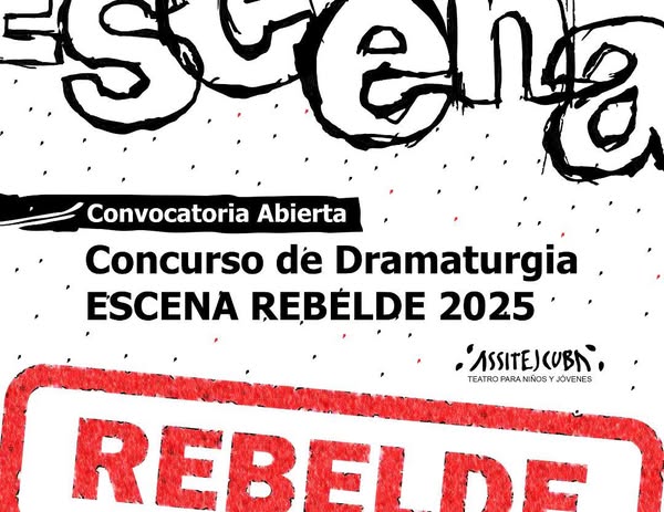 Concurso de dramaturgia ESCENA REBELDE concurso-de-dramaturgia-escena-rebelde