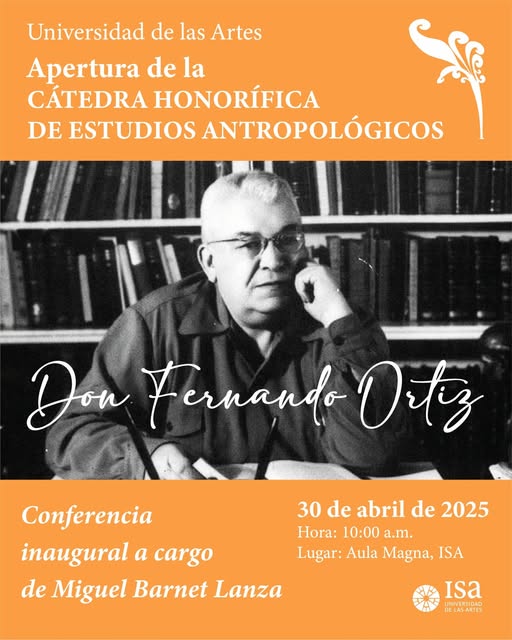 Apertura de la Cátedra Honorífica Don Fermando Ortiz. apertura-de-la-catedra-honorifica-don-fermando-ortiz