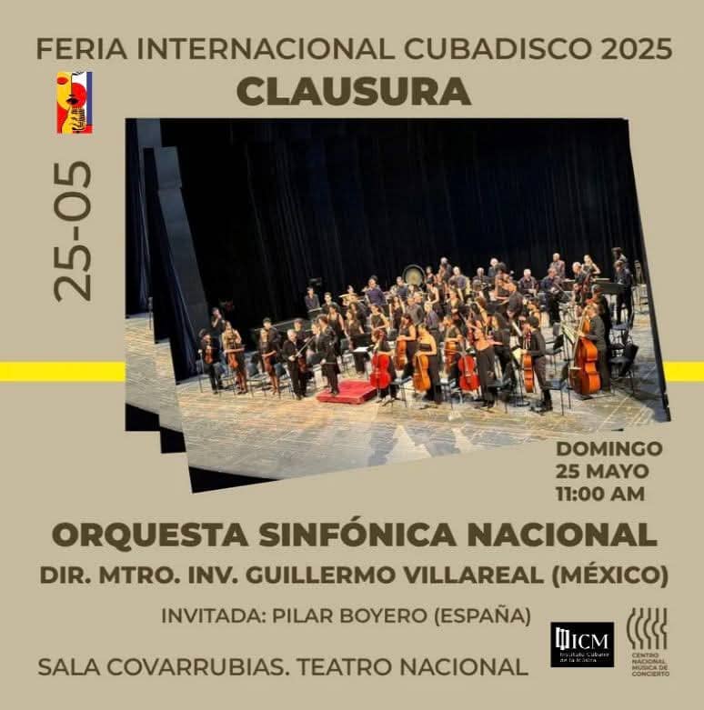 Clausura de la Feria Internacional CUBADISCO 2025 con un concierto de la Orquesta Sinfónica Nacional y la reconocida cantante Pilar Boyero (España) clausura-de-la-feria-internacional-cubadisco-2025-con-un-concierto-de-la-orquesta-sinfonica-nacional-y-la-reconocida-cantante-pilar-boyero-espana